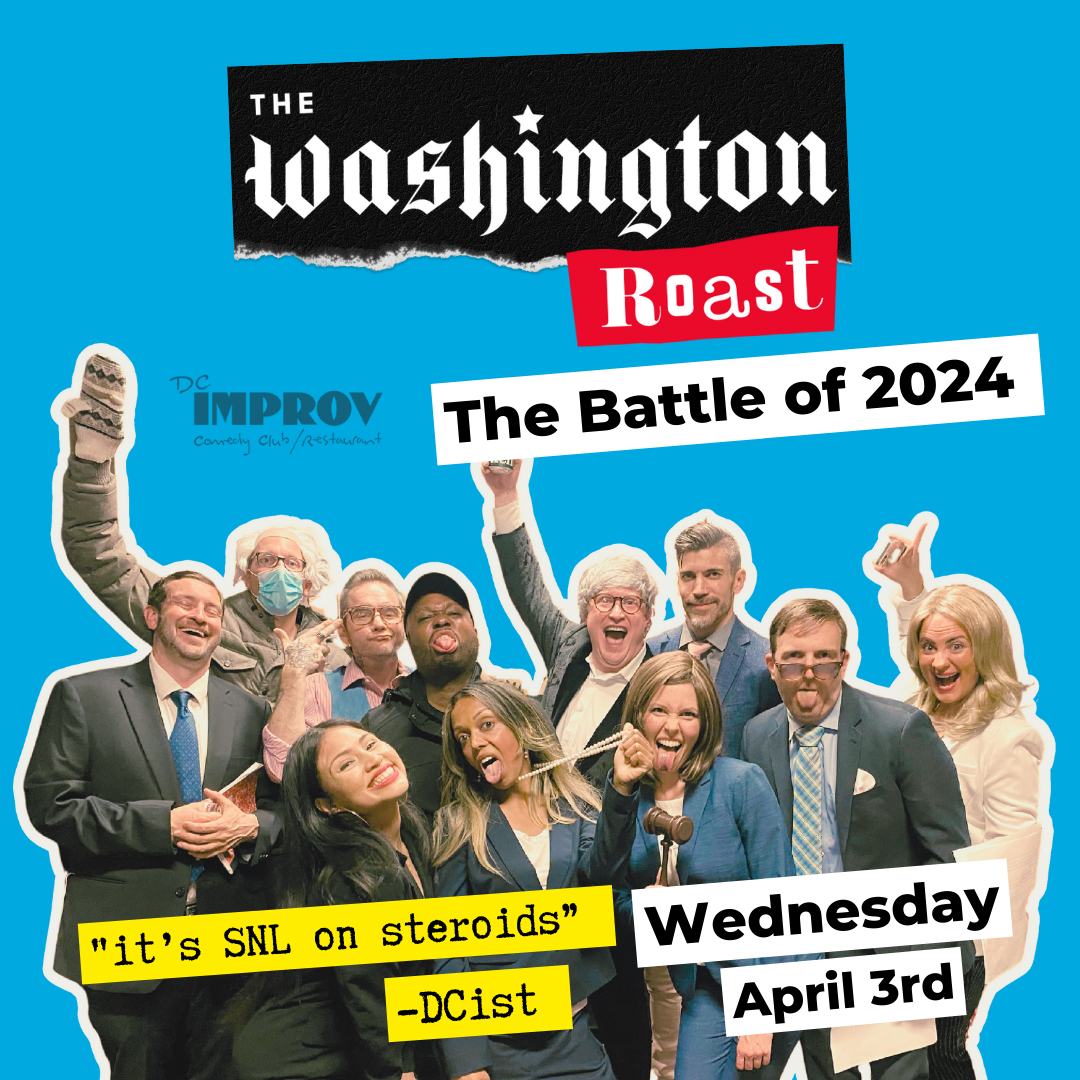 The latest Washington Roast from @constituentsdc is TONIGHT. Doors 6:15, showtime 7:30.