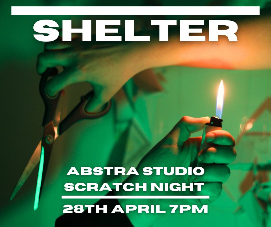 We're proud to announce that we will be featuring in Abstra Studio's Scratch Night on the 28th of April (7pm). We look forward to seeing our fellow creatives as well as audience members who come to watch! We'll be bringing a 20 minute extract from the play Shelter by Julia Finn