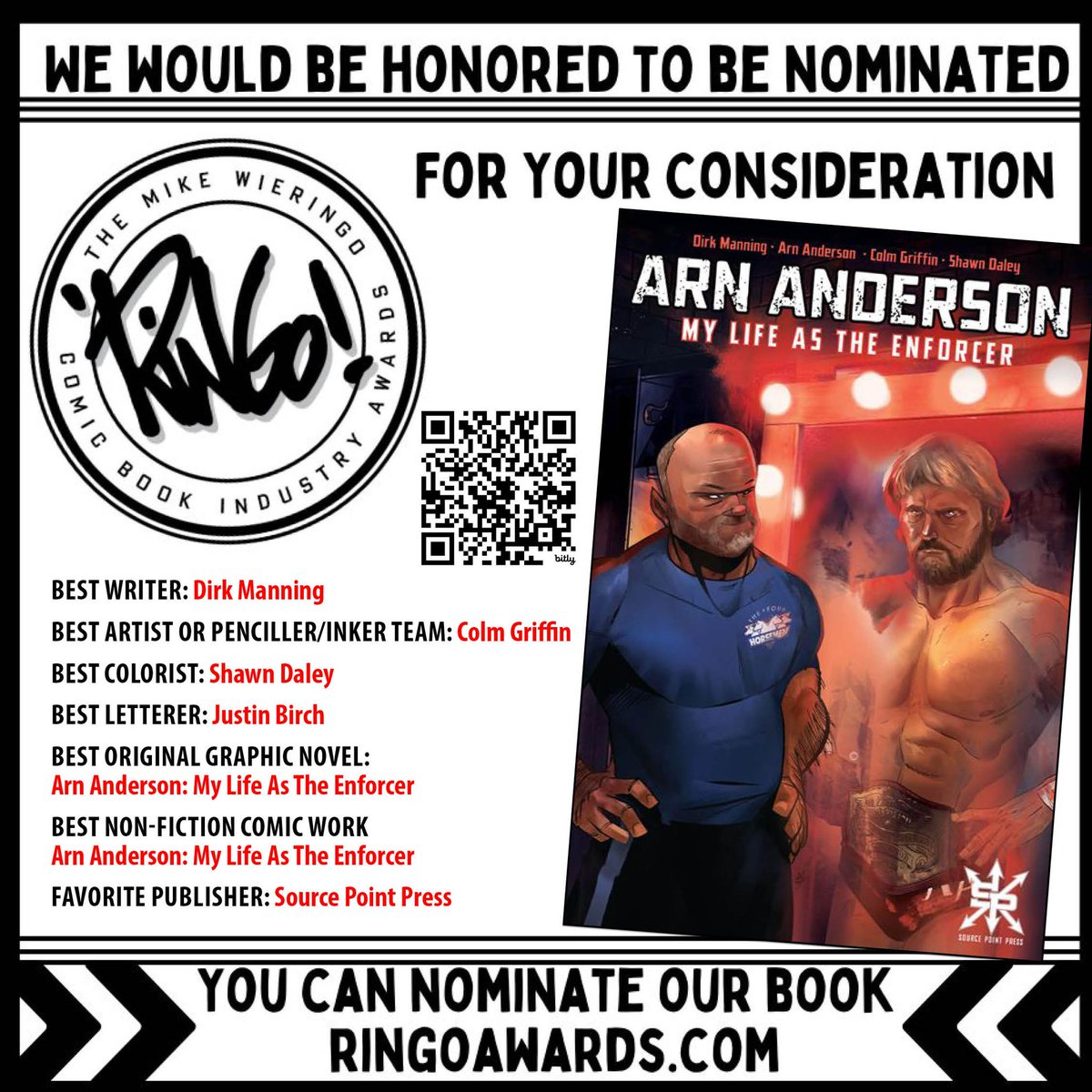 Calling all of my fans! I need your help to get my new graphic novel nominated for the prestigious Ringo Awards. Please do me a big favor and take the time to nominate us under the categories listed in the graphic. RingoAwards.com @DirkManning @SourcePtPress