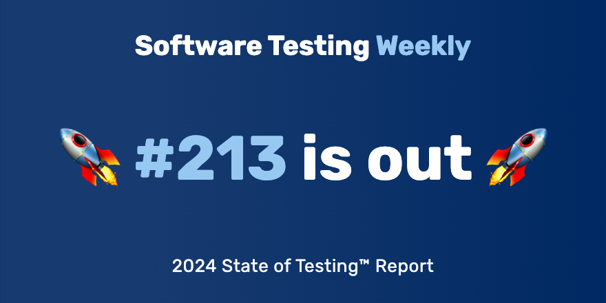 Hey! 🙂 The 213th issue is out! softwaretestingweekly.com/issues/213 Thanks and congrats @therunninglight, @JeffCave10, @GreenReportBlog, @MichaKutz, @lakitna, @AutomatedTester, @TomFernBlog, @KTeltov, @mika_tapanainen, @dnlkntt, @joecolantonio and @mkldny! #SoftwareTesting #QA