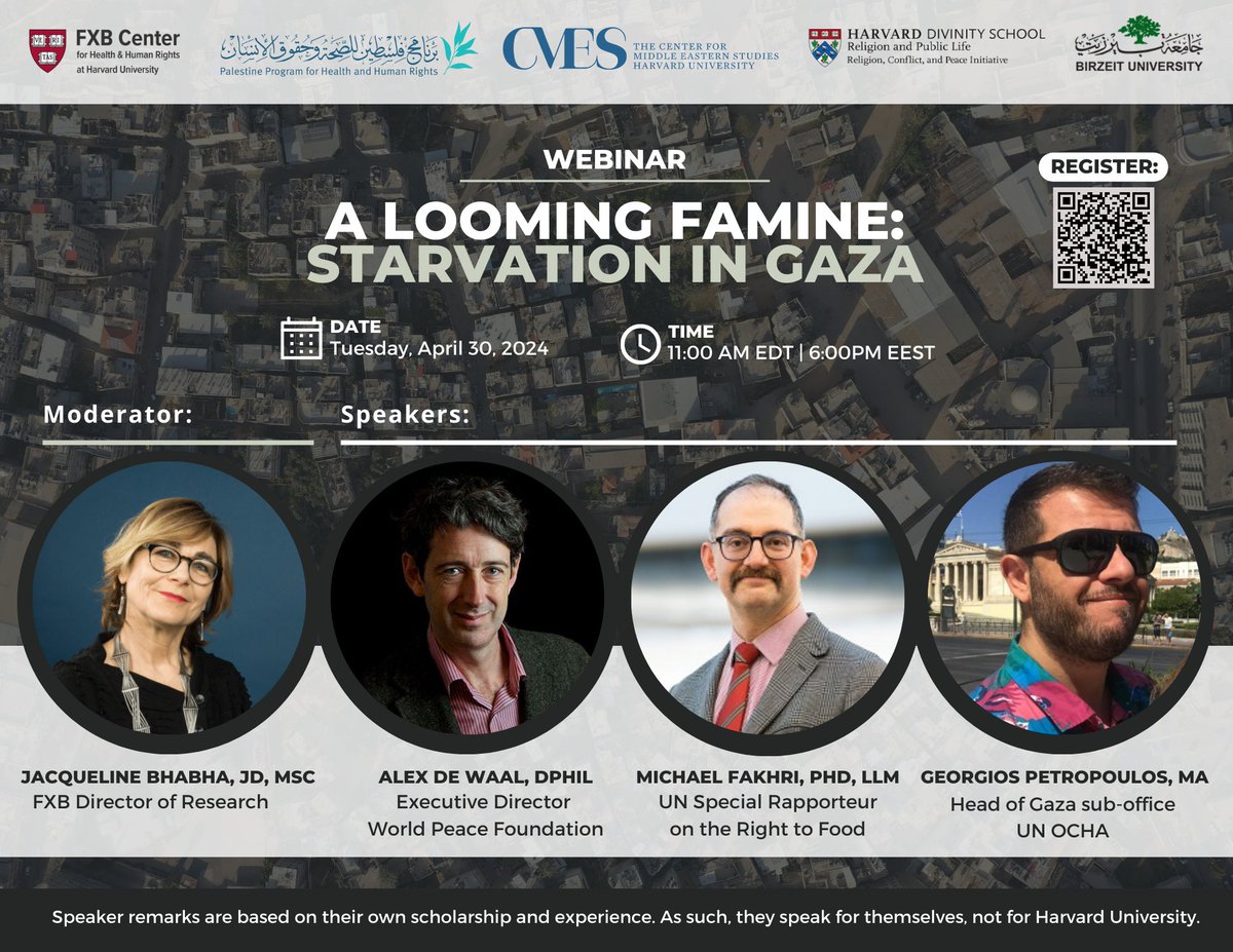 Join us on Apr 30 at 11am EST for a webinar about the famine in Gaza w Alex de Waal (@WorldPeaceFdtn), @MichaelFakhri (@UN Special Rapporteur on the Right to Food), and @GeorgiosPetrop2 (@ochaopt) Register here: hsph.me/PPHHR-Apr2024