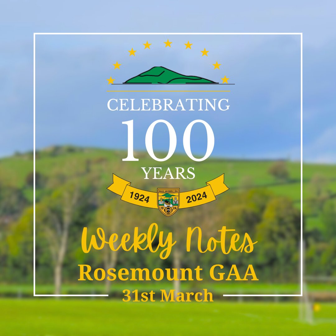 Weekly Notes - 31st March 2024 Get all the latest news on the Rosemount GAA app member.clubspot.app/club/rosemount…