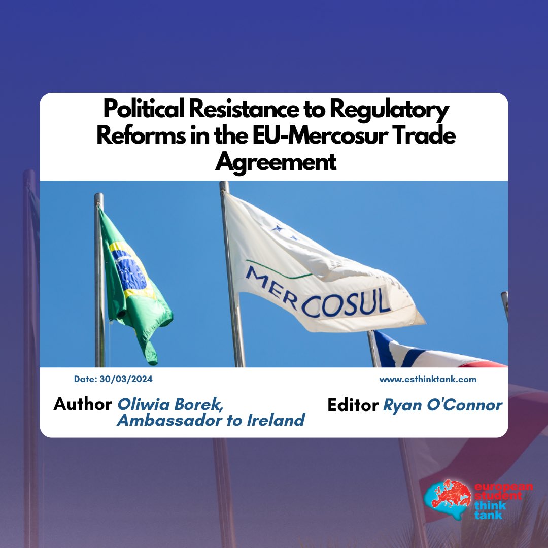📝This article discusses the political resistance faced by the EU-Mercosur Trade Agreement, focusing specifically on the resistance of interest groups within Mercosur states due to the agreement’s regulatory provisions. 🔗Read it here: esthinktank.com/2024/04/01/pol…