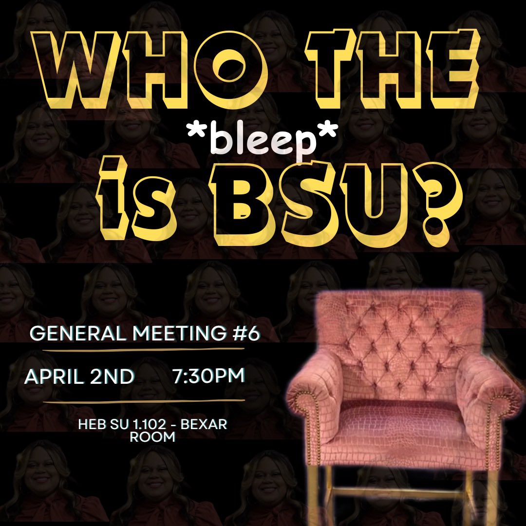 Join us for the spin-off of Reesa Teesa’s mainstream series at “Who the *bleep* is BSU” where we will be discussing hot topics! We hope to see you tomorrow! 👀

🗓️: April 2nd, 2024
📍: HEB SU 1.102 - Bexar Room
⏱️: 7:30pm