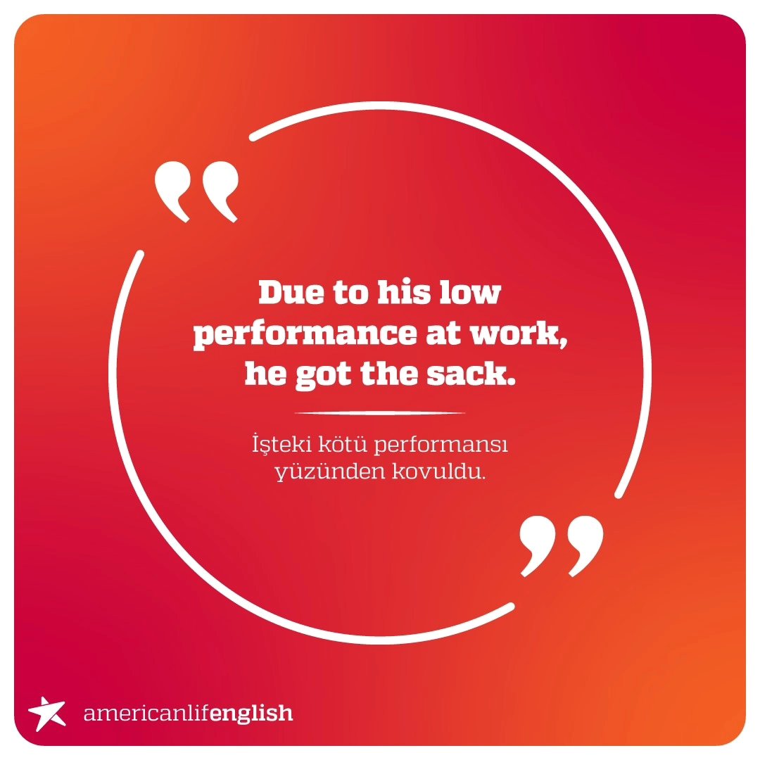 ▫get the sack
▪işten kovulmak

#ingilizce #ingilizcekursu #dilkursu #dilokulu #englishforbeginners #americanlifedilokullari #americanlifecomtr #americanlifeadana #adanaingilizce #adanayabancıdil