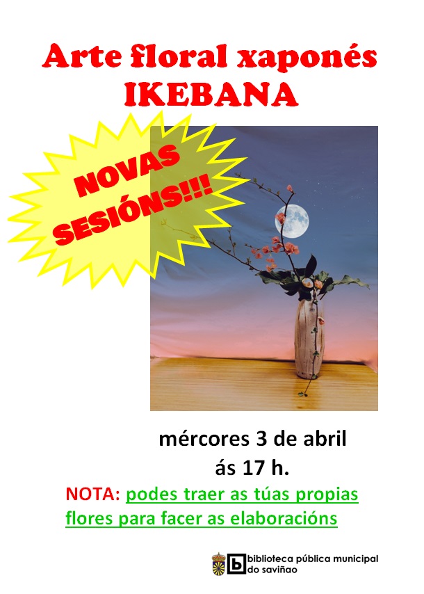 Este día 3 retomamos as sesións de #ikebana pola tarde ás 5.
Será unha áctividade gratuita, polo que se agradece que se traia material para traballar (flores, ramas, follas,...).
As seguintes sesións serán a concretar.