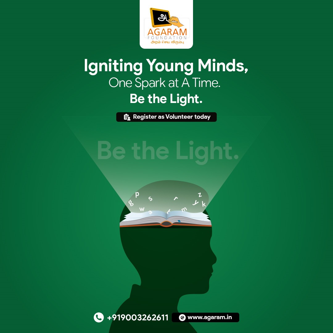 Ignite the fire within! With Agaram, we're lighting up young minds one spark at a time. Be the beacon of change and empowerment. Join us on this journey of education and enlightenment. Register Here: agaram.in/volunteers