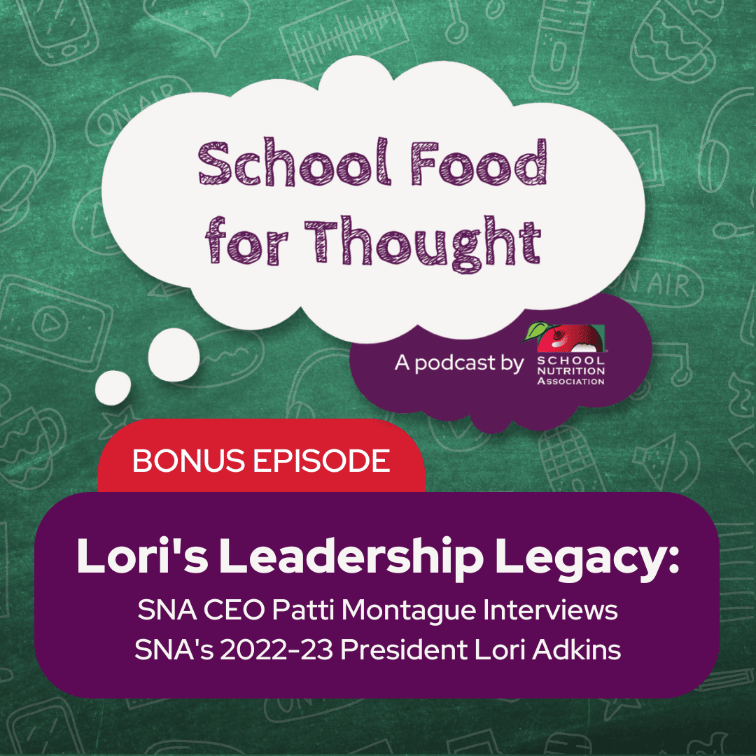 🎧 Don’t miss this bonus episode of SNA’s “School Food for Thought” podcast, featuring SNA CEO Patti Montague in conversation with 2022-23 President Lori Adkins. Make sure you take the CEU quiz at the end of the episode! #SNAProud 🔗 bit.ly/3OZUTQk