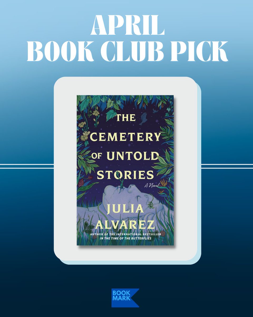 Our April Book Club pick is THE CEMETERY OF UNTOLD STORIES by @writerjalvarez! Literary icon and bestselling author Julia Alvarez, returns with a luminescent novel about storytelling that reads like an instant classic. Discover more: bit.ly/49iOSFc