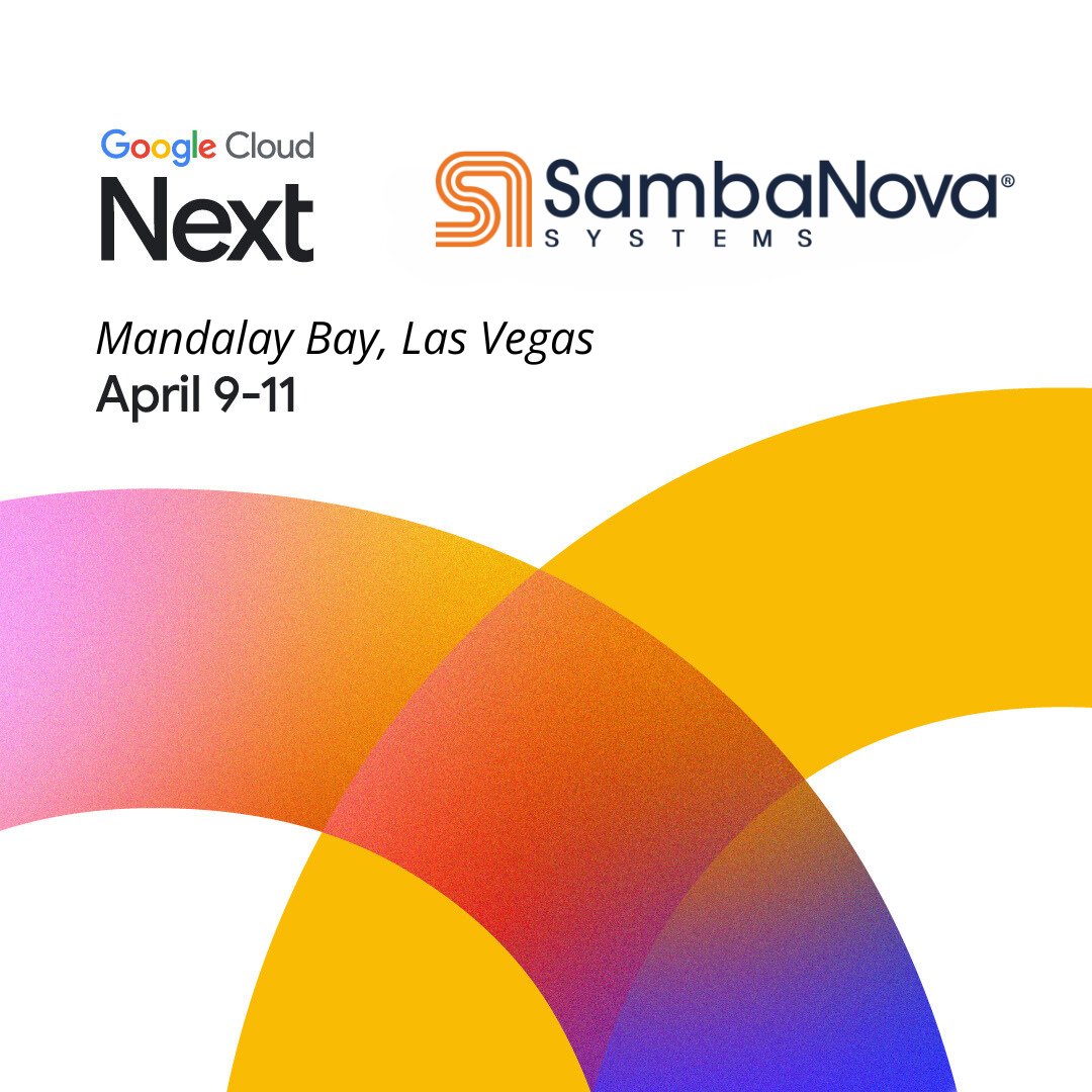 🚀 Lightning-fast speeds that put us far ahead of the pack 🚀

If you'll be at #GoogleCloudNext this year, we’ll be in booth 1063.

Come put Samba-1 and Samba-CoE v.02 to the test. See what our 1+ trillion parameter model can accomplish for your enterprise.

#GoogleCloudNext #ai