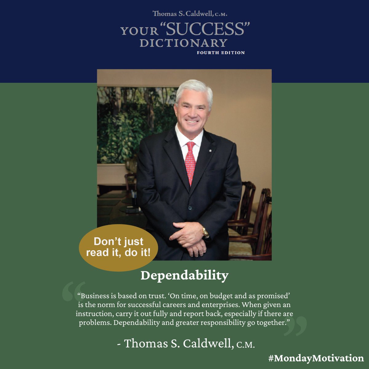 Your #MondayMotivation word of the day – Dependability

#YourSuccessDictionary #ThomasSCaldwell #Monday #Motivation #Success #SuccessDictionary