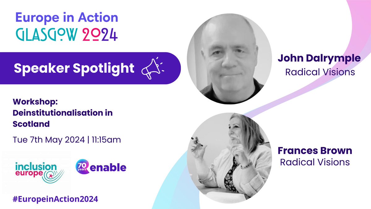 📢 Speaker Spotlight📢 Deinstitutionalisation in Scotland will be presented by John Dalrymple and Frances Brown of @radicalvisions_ #EuropeinActin2024. Radical Visions works with people at risk of exclusion. Get your tickets for #EuropeinAction2024 bit.ly/3PyzMV1