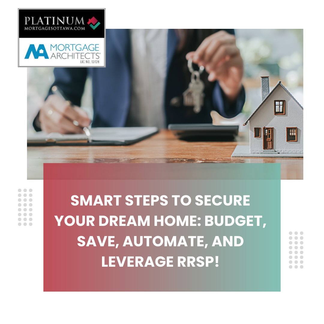 Smart Steps to Secure Your Dream Home: Budget, Save, Automate, and Leverage RRSP!   

#MortgageBroker #MortgageRenewals #MortgageRefinance #HomePurchase #MortgageAgent #ReverseMortgage #PrivateMortgage #HomeEquityLoan #MortgagePreApproval