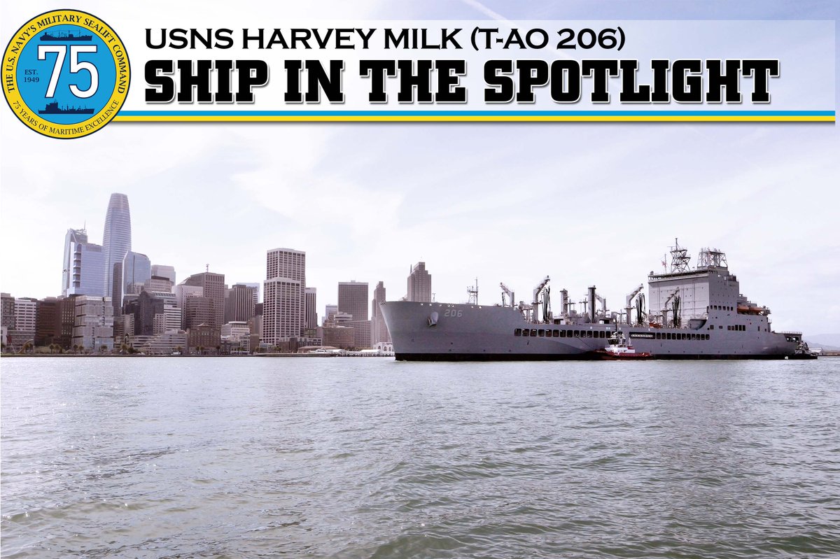 The @mscsealift oiler USNS Harvey Milk (T-AO 206) visited San Francisco March 28, in honor of its namesake. Civil rights activist & @USNavy veteran Harvey Milk, was one of the first openly gay persons elected to public office, serving on the S.F. Board of Supervisors in 1977.