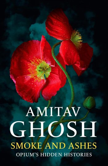 On Thursday 5th at Shiny, @peterreason reviews Smoke and Ashes by Amitav Ghosh