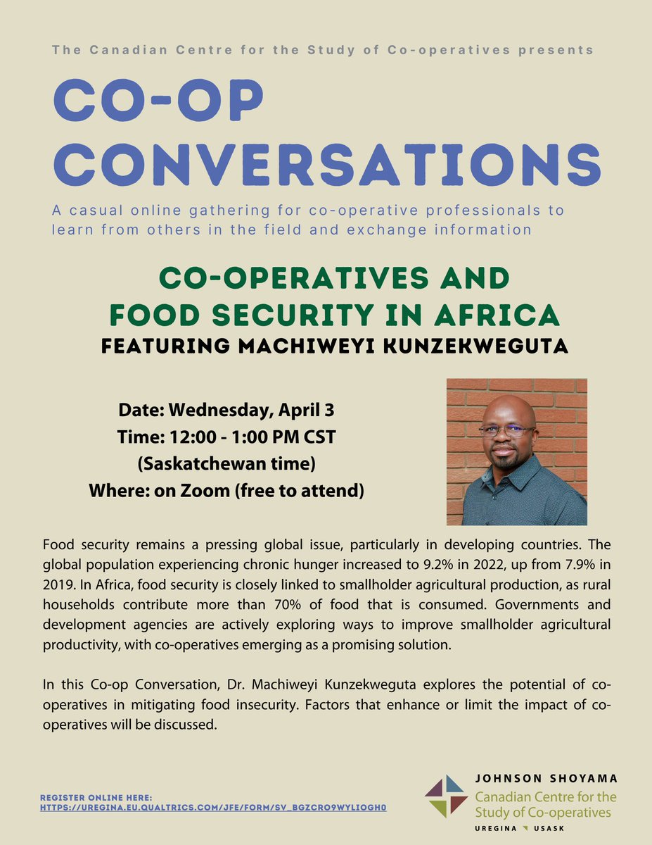 Our next Co-op Conversation will take place this Wednesday (April 3) at 12 PM (SK time). It will feature @machikunze and his talk, 'Co-operatives and Food Security in Africa'. There is still time to register to this free online talk here: uregina.eu.qualtrics.com/jfe/form/SV_bg… @JSGSPP