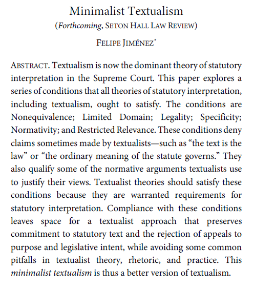 I just uploaded a draft of my paper, 'Minimalist Textualism,' forthcoming in the Seton Hall Law Review. This is still a work in progress, so I'd be happy to receive any comments! papers.ssrn.com/sol3/papers.cf…