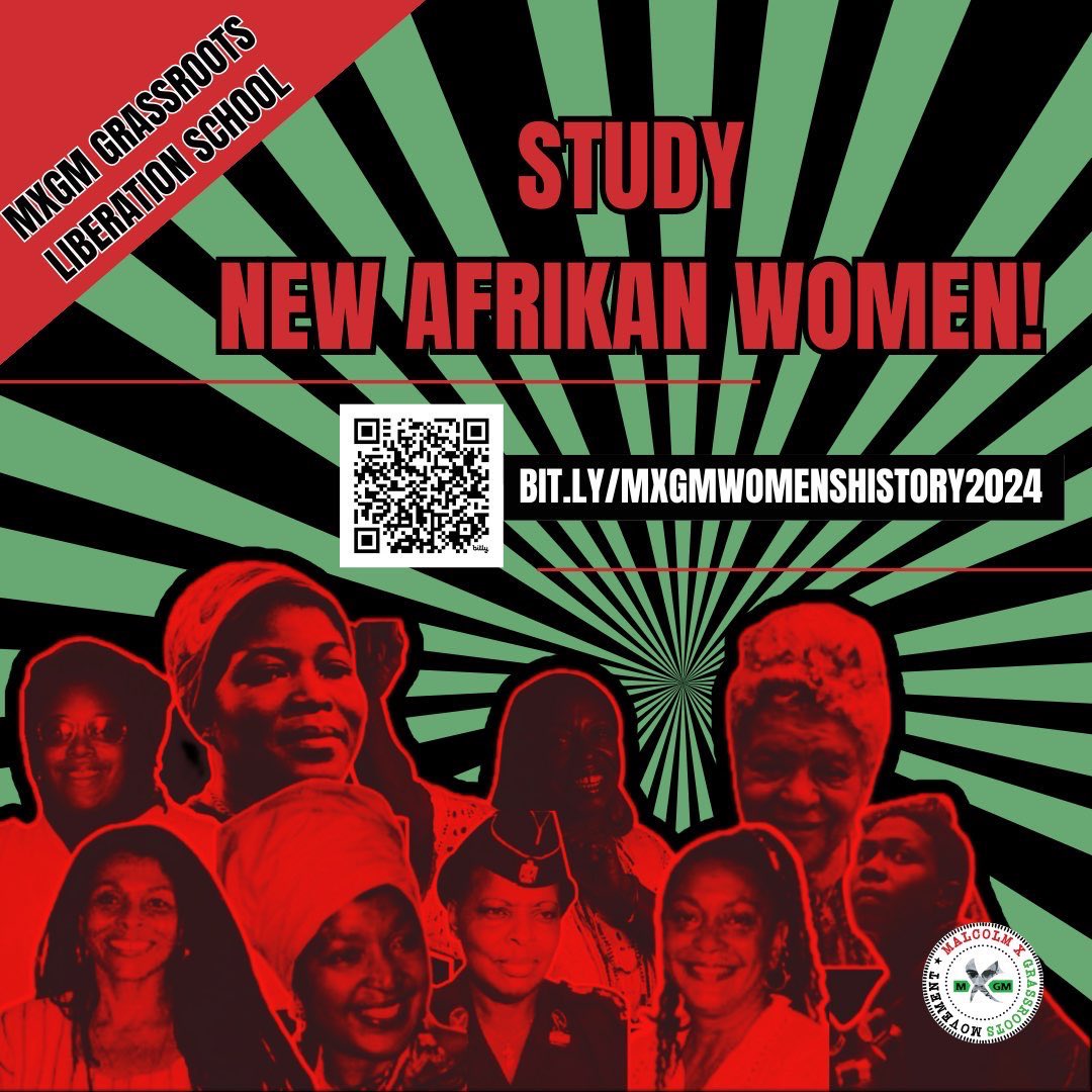 🙌🏽✊🏾🙏🏿 STUDY NEW AFRIKAN WOMEN: MXGM’s Grassroots Liberation School invites folks to study the teachings, lessons, & wisdom from some of our beloved revolutionary New Afrikan & Afrikan women who were freedom fighters, organizers, theorists, & leaders: bit.ly/MXGMWomensHist…