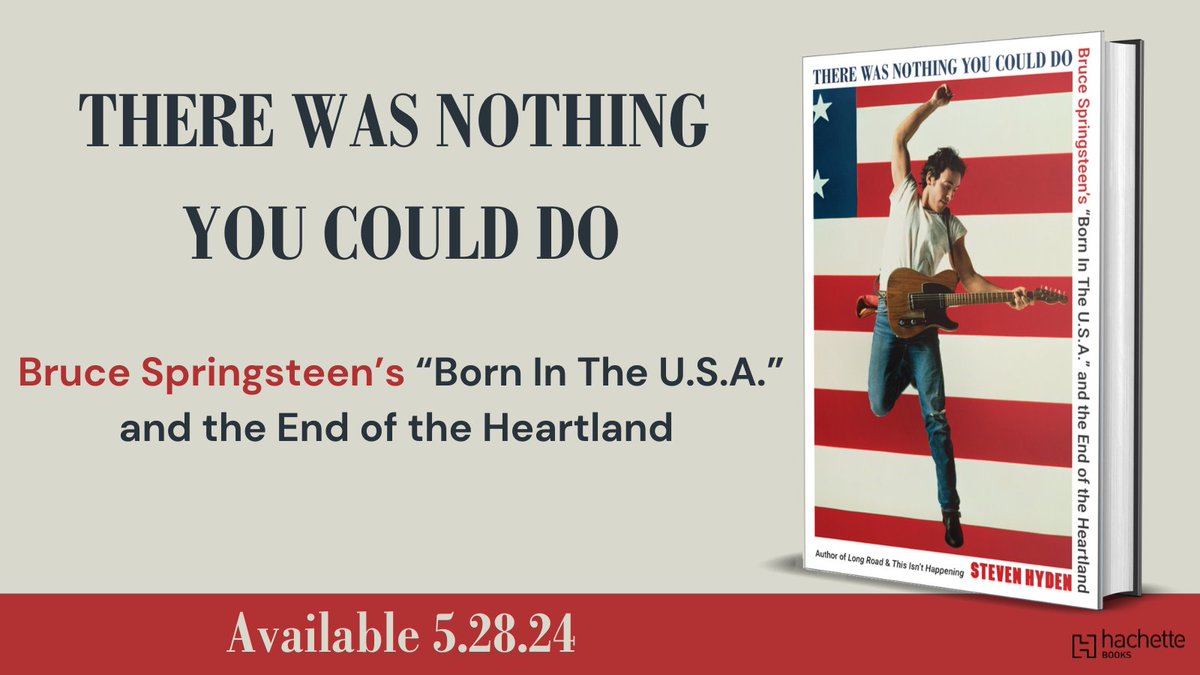 I have a book coming out in just under two months! It's called THERE WAS NOTHING YOU COULD DO & it's a personal exploration of Bruce Springsteen's work generally and BORN IN THE USA specifically. I'm biased but I think it's my best book yet! Pre-order now! hachettebookgroup.com/titles/steven-…