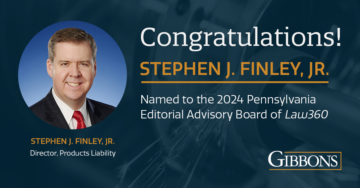 Stephen J. Finley, Jr., a Director in the firm’s #ProductLiability Group, selected to serve on the 2024 Pennsylvania Editorial Advisory Board of Law360. The board provides feedback on Law360's coverage and expert insight on how best to shape future coverage.