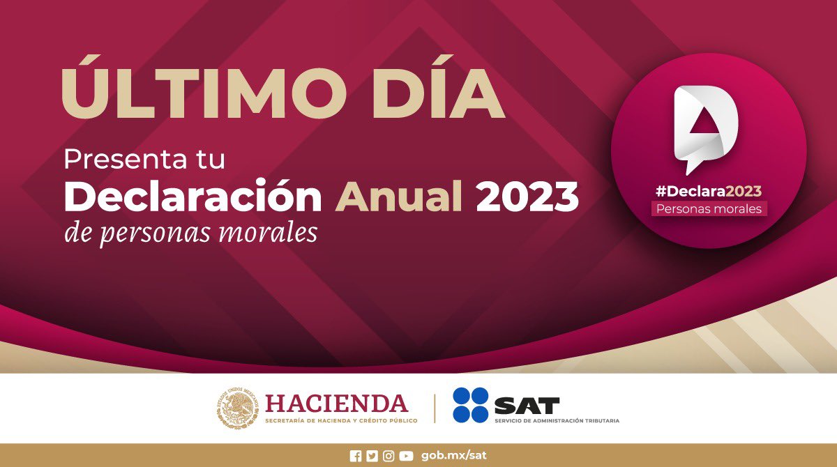 Recuerda que hoy es la fecha límite para presentar tu Declaración Anual 2023 de personas morales. Para más información, visita el minisitio en omawww.sat.gob.mx/DAPM2023/Pagin… #Declara2023