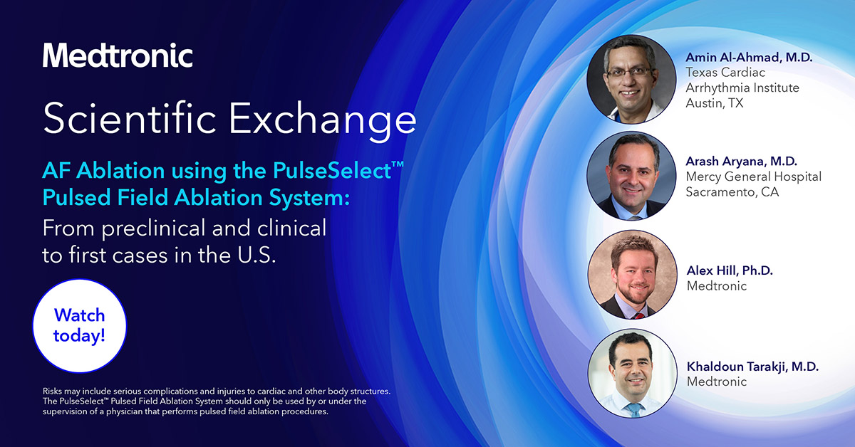 Now live! Check out our recent PulseSelect™ PFA system dicussion: From preclinical and clinical to first cases in the U.S. with Drs. Amin Al-Ahmad, Arash Aryana, and Khaldoun Tarakji. @aalahmadmd @arasharya_EP @khaldountarakji Watch the recording today: bit.ly/3PJ9LSZ