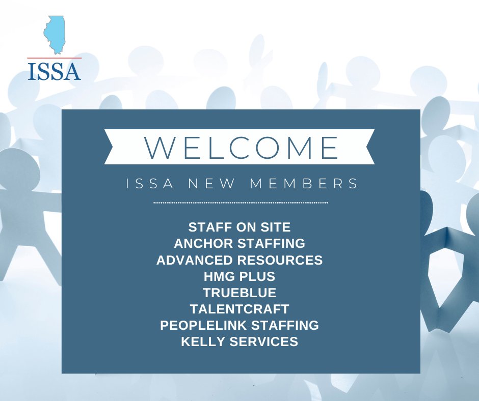 The Illinois Search and Staffing Association is proud to welcome these new Search & Staffing Member companies: Staff On Site Anchor Staffing, Inc. HMG Plus, Inc. TrueBlue Inc. TalentCraft Peoplelink Staffing Solutions Kelly Services #ISSA #NewMembersWelcome