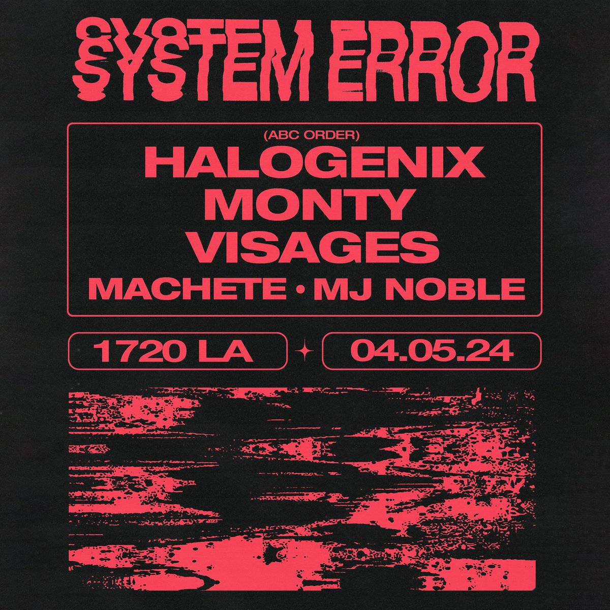 Excited to announce I’ve been added to the @Systemerrorlive lineup for this Friday April 5th feat. @Halogenix and more at @1720warehouse 🔥⚔️🔥