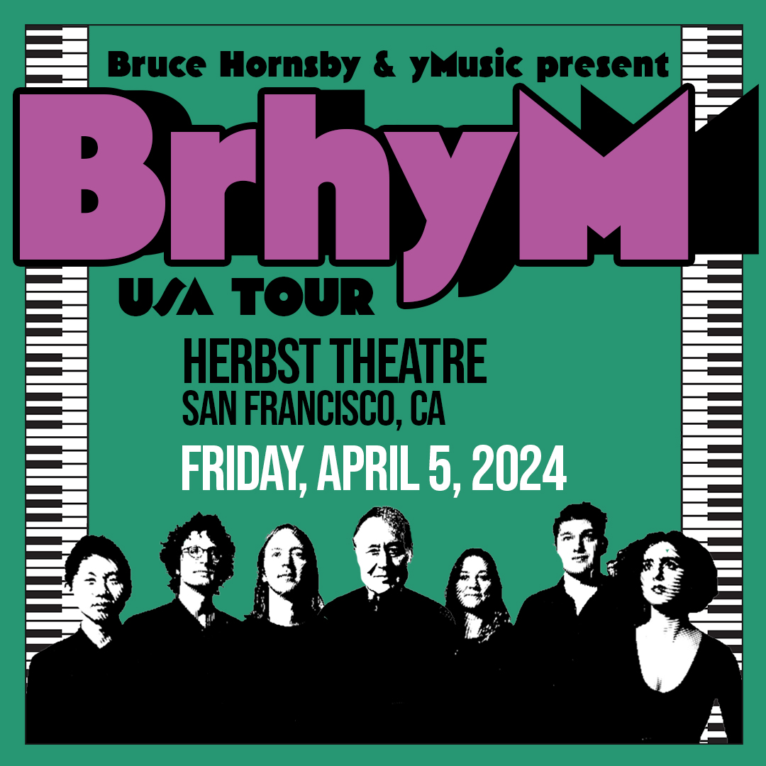 This Friday! Great seats just released for BrhyM at the Herbst Theatre on 4/5 👀 Don't miss three-time Grammy Award-winner @brucehornsby joined by the genre-leading contemporary classical ensemble @yMusicNYC for a one of a kind performance ✨ 🎟️: bit.ly/3TE3pFD