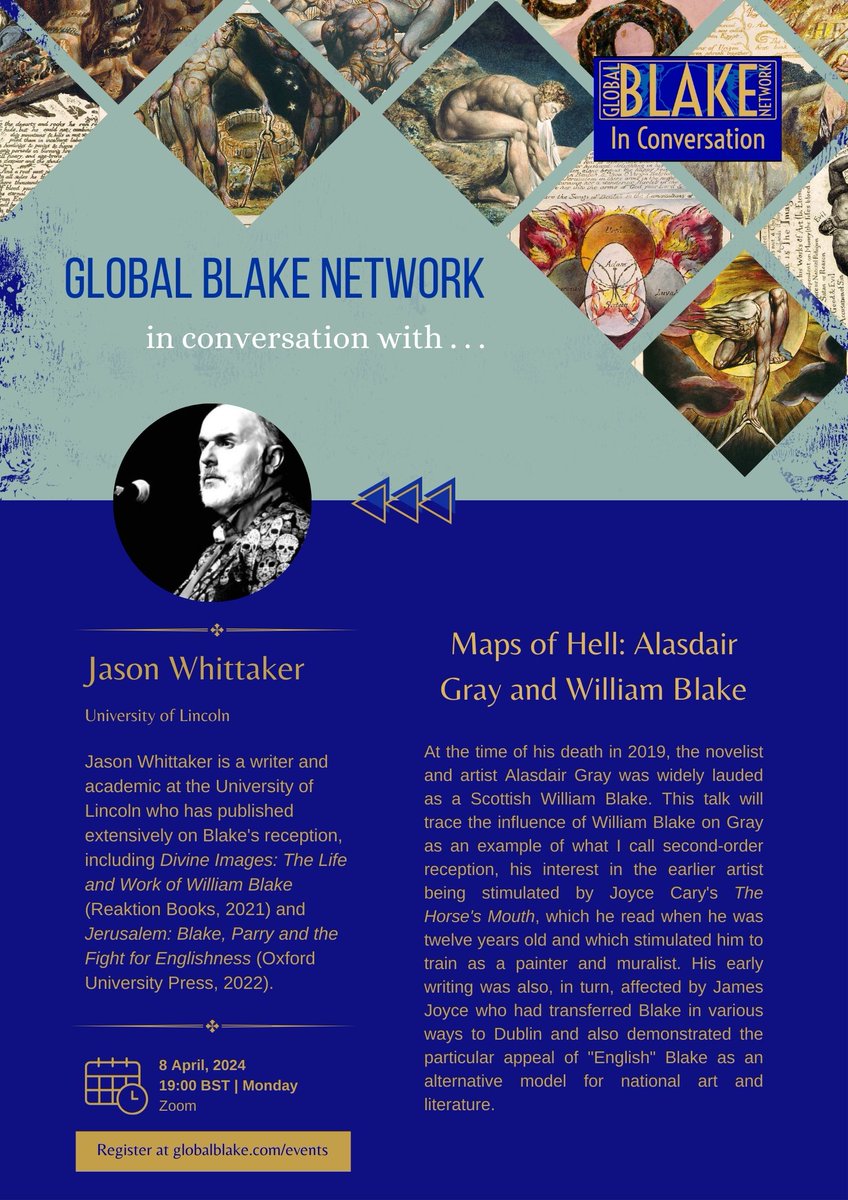 For any fans of the recent film Poor Things (a deserved Oscar win for Emma Stone), Jason Whittaker will be talking about the influence of William Blake on Alasdair Gray next Monday, 8 April, at 19:00 BST. Visit globalblake.com/events to register.