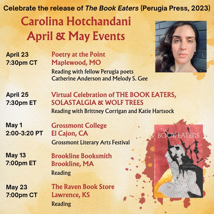 Hoping to hear Carolina Hotchandani read from THE BOOK EATERS and pick up a signed copy? Here are her April & May events, kicking off with a Perugia Press & St. Louis Poetry Center co-sponsored reading featuring sister Perugia poets Catherine Anderson & Melody S. Gee! 📚🎤🌷