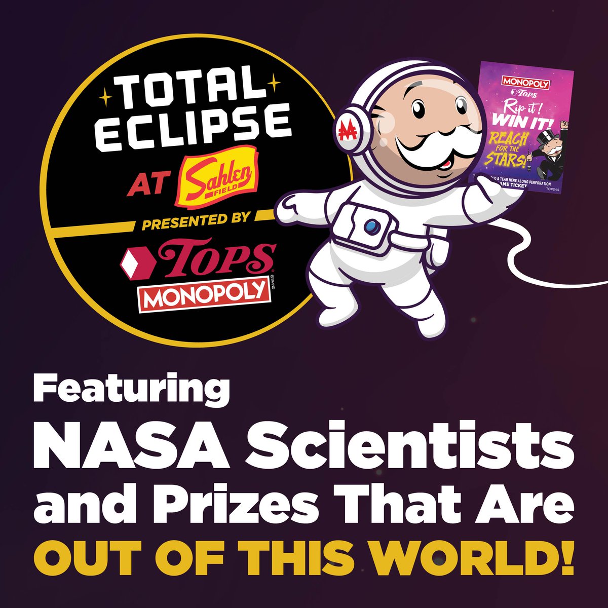 The time is almost here! Join us at the Total Eclipse at Sahlen Field Presented by Tops Monopoly event on April 8th! Don’t miss out on the chance to win one of 1,000 Tops Monopoly tickets that were launched into space.🚀Click here bit.ly/3vrxIaj to learn more today.