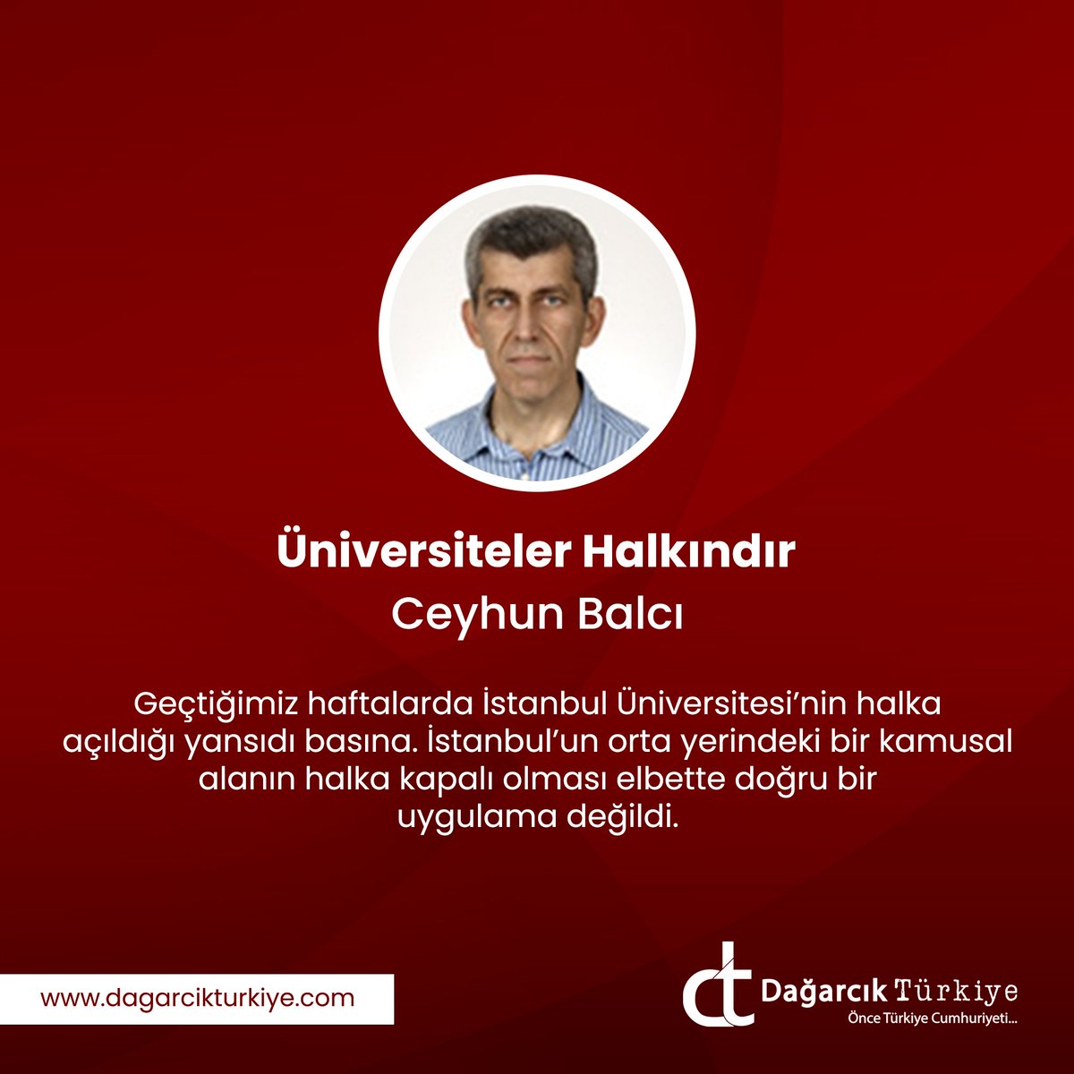 Ceyhun Balcı Yazdı - Üniversiteler Halkındır dagarcikturkiye.com/2024/04/01/uni…