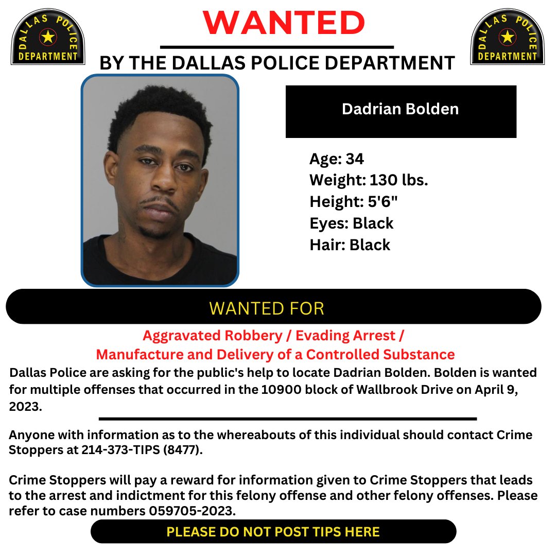 #WantedWednesday – Deadrian Bolden Anyone with information on the wanted person’s whereabouts should contact Crime Stoppers at 214-373-TIPS (8477). DO NOT take any police action. #DallasPD