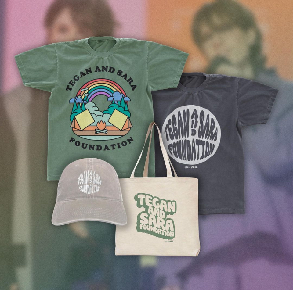 New @teganandsarafdn merchandise is available now! Gets yours before it's gone. 100% of the proceeds go to the 2SLGBTQ+ community! store.teganandsara.com