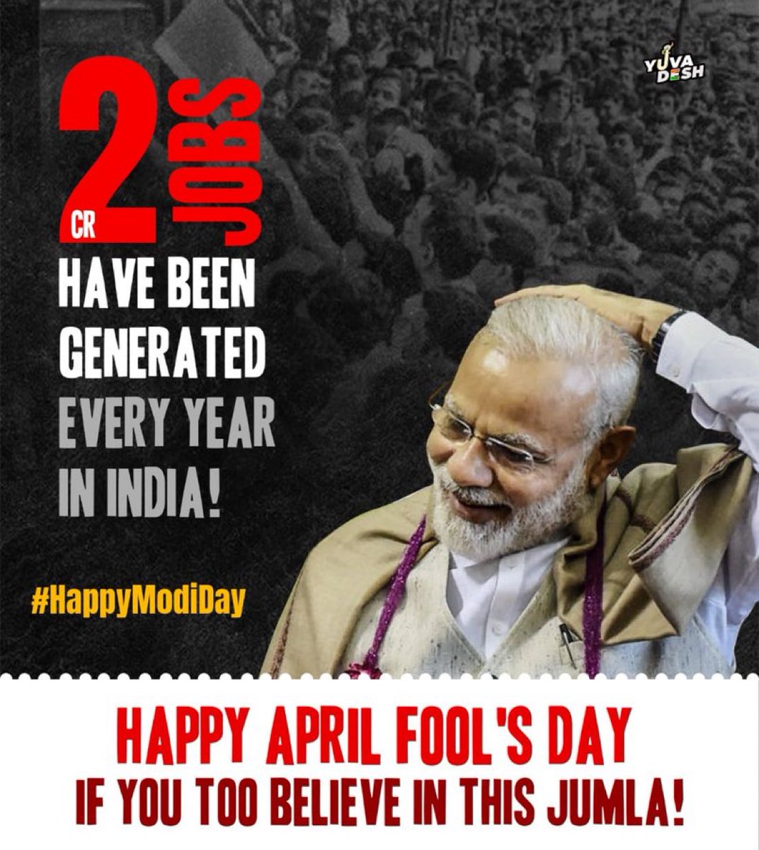 gandhiincindia's tweet photo. 2 करोड़ नौकरियों के जुमले पर यकीन करने वाले सभी लोगों को अप्रैल फूल डे यानी #HappyModiDay की हार्दिक शुभकामनाएं.... #BerozgarBond https://t.co/6fG159iahn