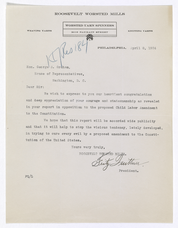 Letter from the President of Roosevelt Worsted Mills to Representative George S. Graham against the Child Labor Amendment catalog.archives.gov/id/19077031