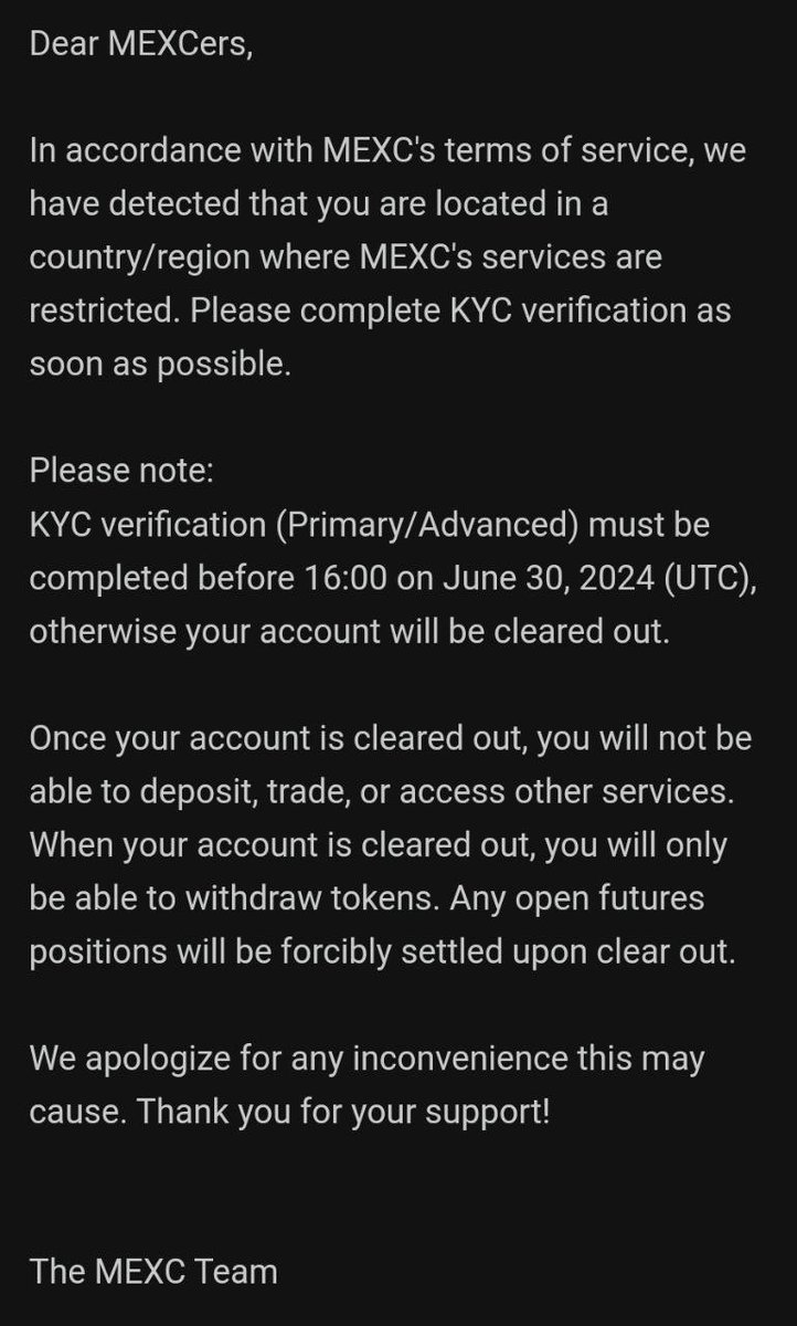 BREAKING: #MEXC users are receiving emails they will be required to KYC in order to use the exchange. 

They have until June 30th, 2024 at 1600 UTC to KYC, or their account will only allow withdraws. 

Looks like <a href="/WEEX_Official/">WEEX</a> is the way. Sign up and burn $LUNC! 💎🤲🏻 #Crypto