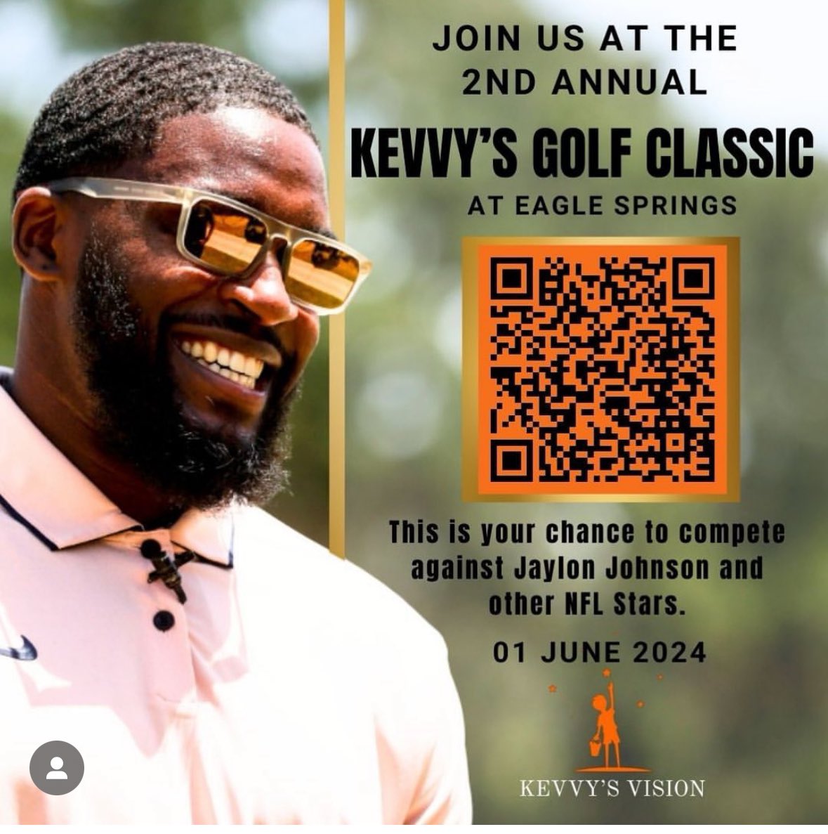 Join us for the Second Annual Kevvy’s Vision Golf Classic Saturday June 1st, 2024!

Take a look at the special guest that will be in attendance!

Use the QR code for more information and tickets! <a href="/NBAxJay1/">Jaylon Johnson</a>

Link in Bio!