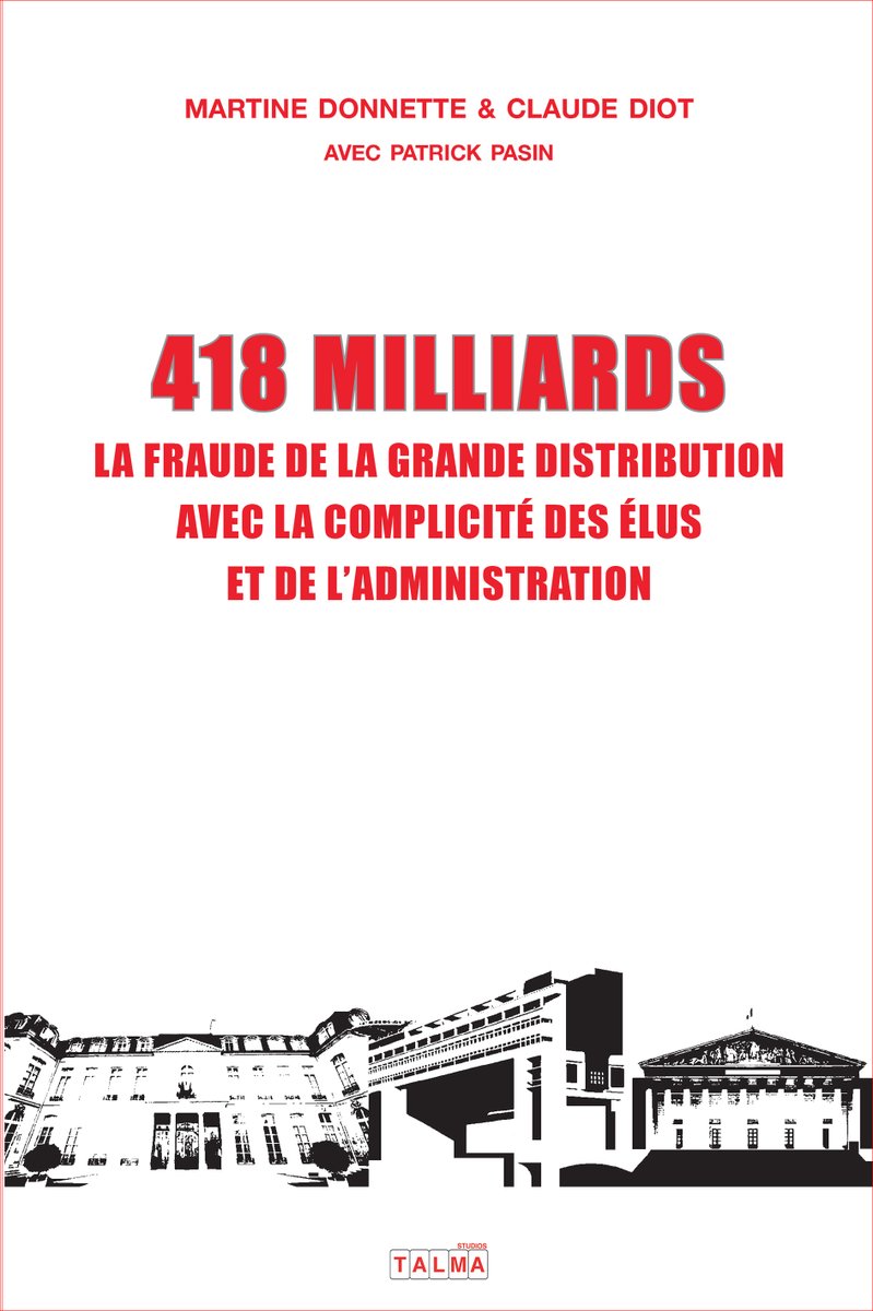 Pour plus d'informations, lire '#418 Milliards, la fraude de la grande distribution avec la complicité des élus et de l'administration' En librairie et sur novimondi.com