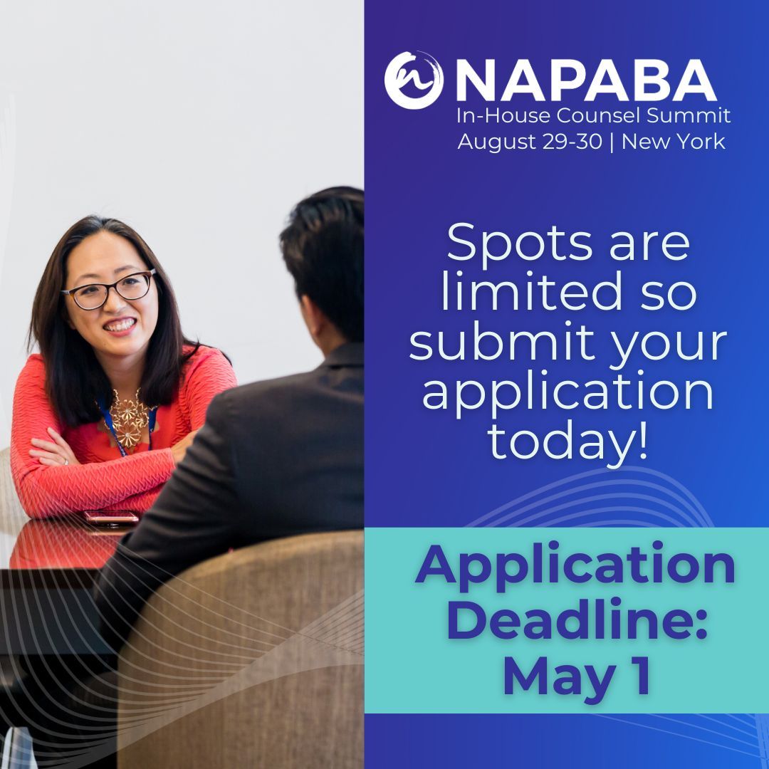 We are now accepting applications for the 2024 NAPABA In-House Counsel Summit! Current and former public company senior & experienced in-house attorneys will receive tailored guidance and training to successfully climb up and thrive in the C-Suite. --> napaba.org/ihcsummit