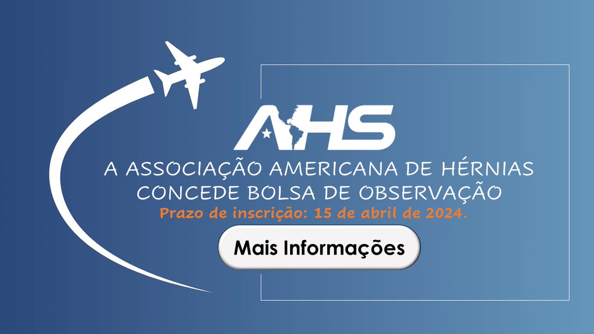 A ASSOCIAÇÃO AMERICANA DE HÉRNIAS CONCEDE BOLSA DE OBSERVAÇÃO - Candidate-se Hoje! Prazo de inscrição: 15 de abril de 2024. tinyurl.com/yen3yzus @flavio_malcher