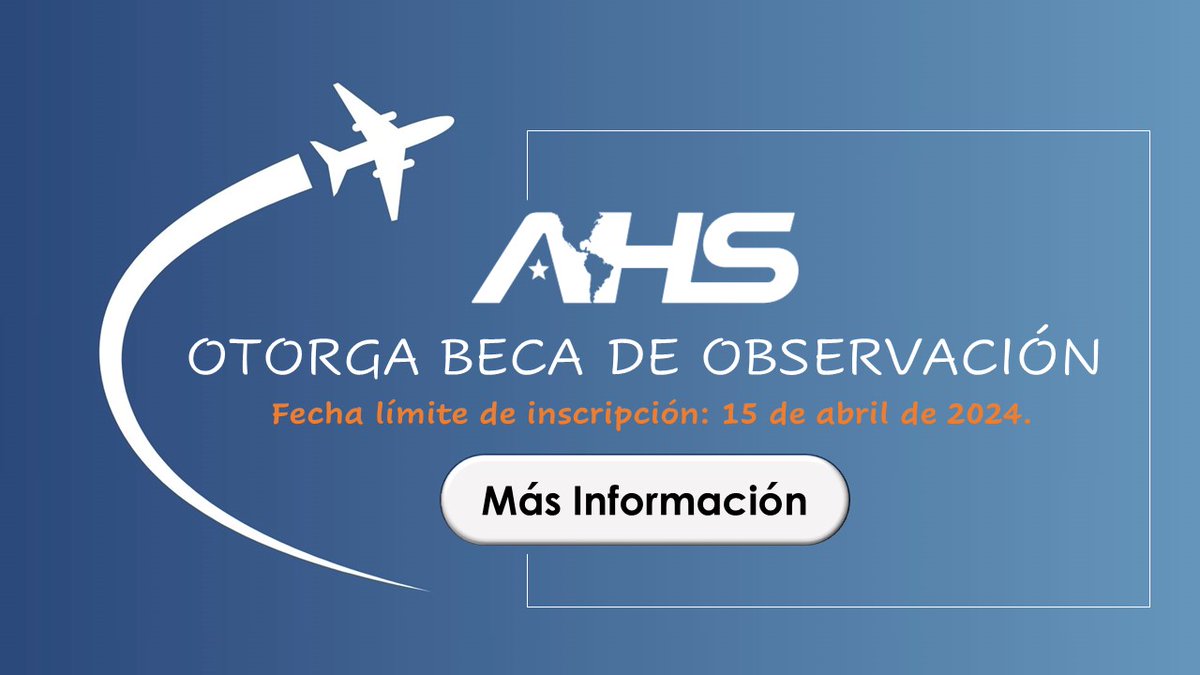 La Asociación Americana de Hernias se complace en anunciar ¡Beca de Observación! Aplica Hoy! Fecha límite de inscripción: 15 de abril de 2024. tinyurl.com/yen3yzus @daes_jorge