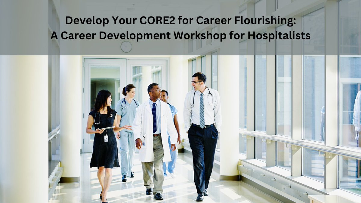 This workshop from @RyanENelsonMD @DrEmilyMallin @ShannonMartinMD nurtures hospitalist career development, based on the CORE2 conceptual framework (character strengths, overall vision, role assessment, explicit goals, & evaluation). ow.ly/Yiuq50R5Qv0 #MedEd #MEPFeature