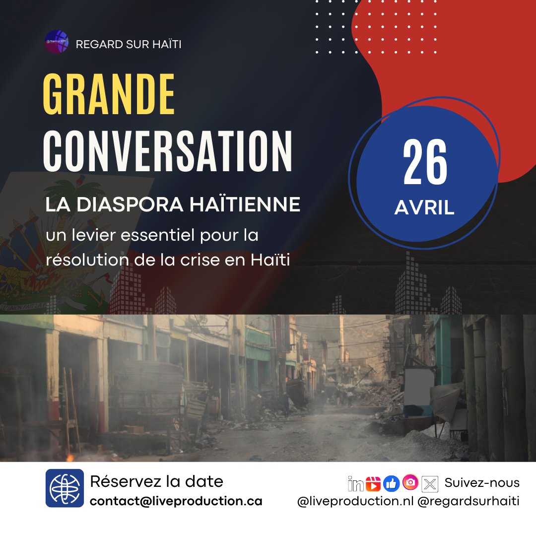 À vos Agendas 26 Avril 2024🇭🇹

GRANDE CONVERSATION 
La DIASPORA HAÏTIENNE: un levier essentiel pour la résolution de la crise en Haïti

Lire la suite ⤵️ 
facebook.com/share/p/LYn4Hq…

#haiti #RegardSurHaiti #haiticheri #liveproduction #crise #insécurité #diaspora #leadership #force