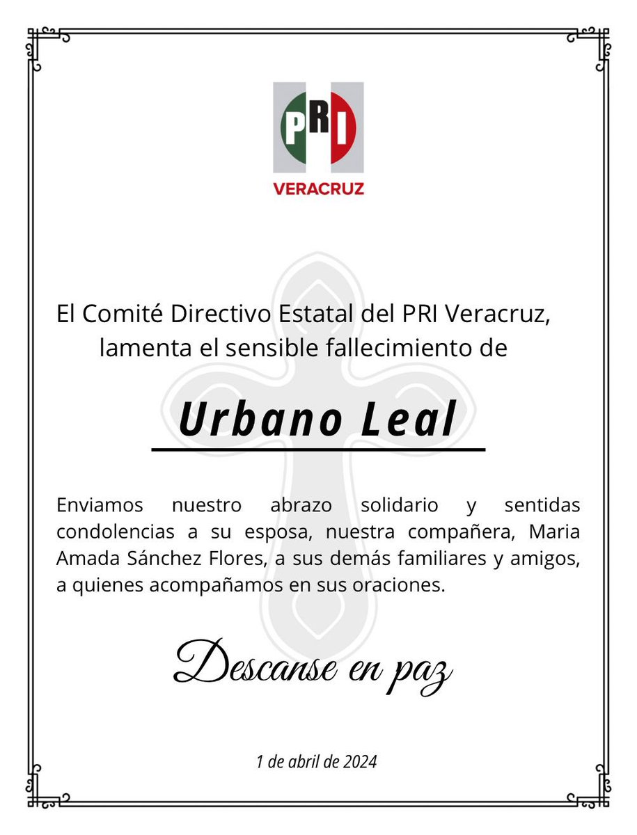 PRIVeracruz_'s tweet photo. 📌 El @PRIVeracruz_ lamenta el sensible fallecimiento de Urbano Leal.

Enviamos nuestras condolencias a su esposa, nuestra compañera Maria Amada Sánchez Flores, así como a sus familiares y amigos, deseándoles pronta resignación.

DEP 🕊️. https://t.co/r1gIyek7qU