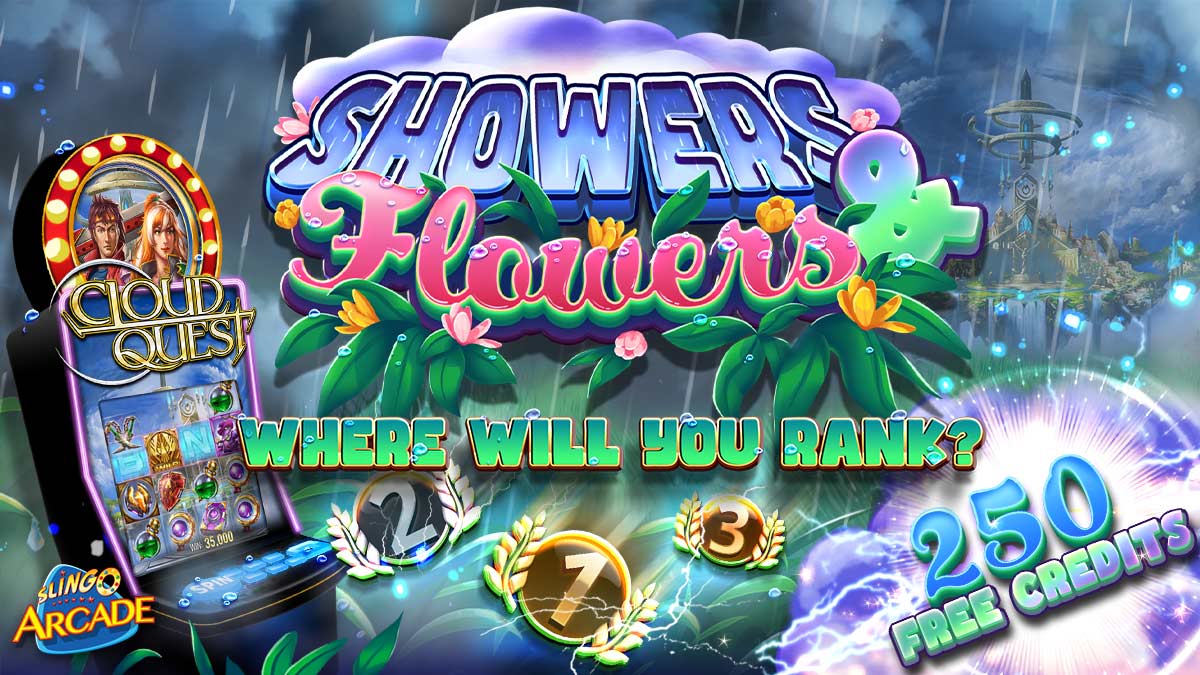 Grab 250 free credits & play in the sun above the clouds in Cloud Quest! The sky is the limit when you win 25,000 credits for 1st in the Showers & Flowers tournament. Let the rain fall so the WINS can grow --> tinyurl.com/yc45cy3v (credits available 24 hours from posting)