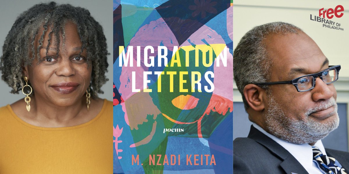 Philly, join us tomorrow at 7:30 pm for a FREE event with M. Nzadi Keita and her new poetry collection Migration Letters, in conversation with @Penn's Herman Beavers. Info: tinyurl.com/vv7kj96p @UncleBobbies @FreeLibrary @FreeLibraryFdn