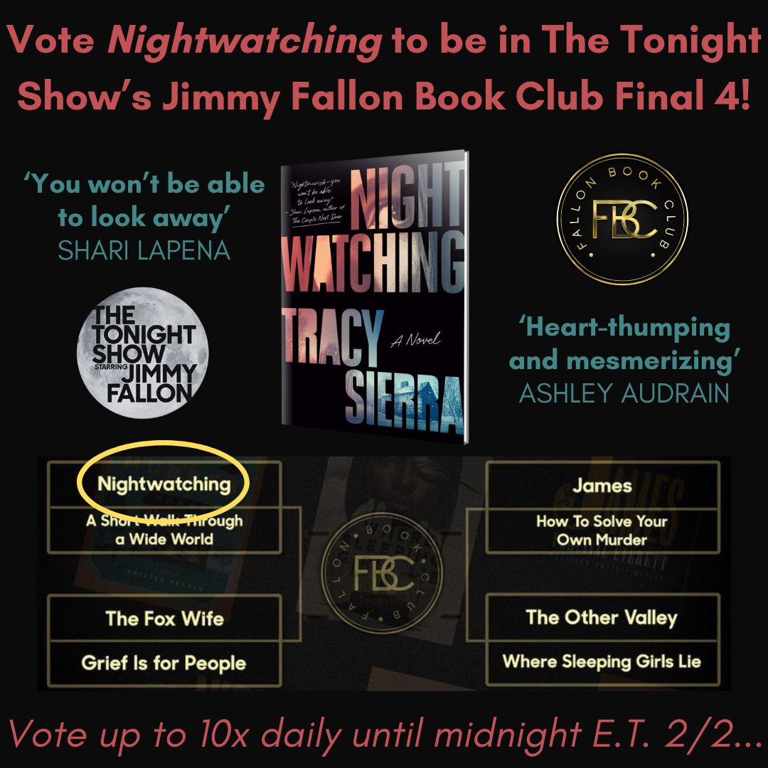 Please select Nightwatching to make the Final 4 of the @FallonTonight March Madness-style #FallonBookClub showdown! Int'l votes encouraged. To vote up to 10x go through all brackets: tinyurl.com/app. Thanks forever to @audrain and @sharilapena for their wonderful words!