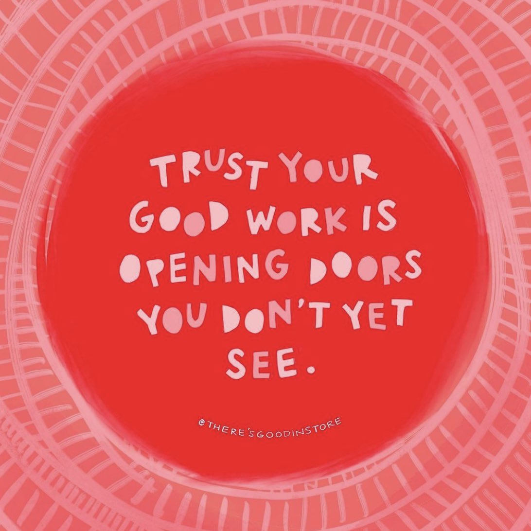 Keep believing. Your good work will be opening doors you don’t see yet Image: instagram.com/theresgoodinst…